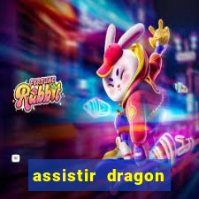 assistir dragon ball super online dublado